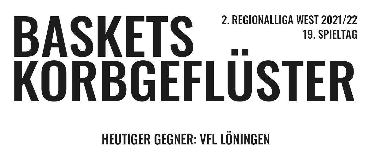 Das offizielle Korbgeflüster zum Spiel gegen VFL Löningen
