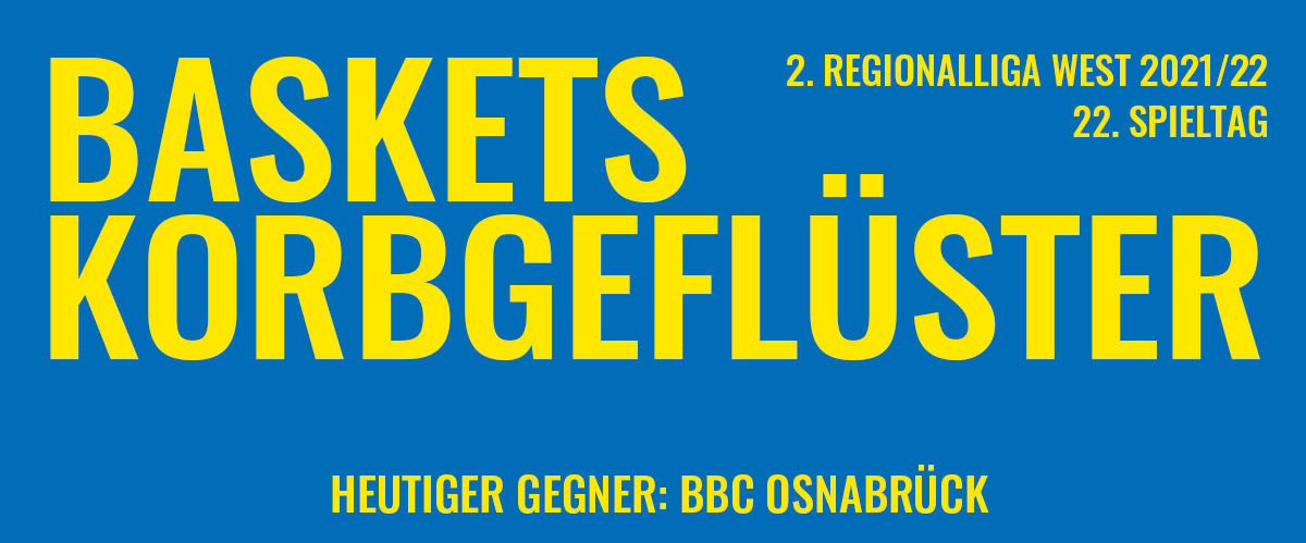 Das offizielle Korbgeflüster zum Spiel gegen BBC Osnabrück